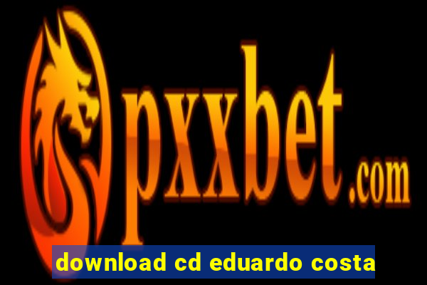 download cd eduardo costa